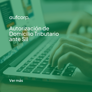 Autorización de Domicilio Tributario ante SII